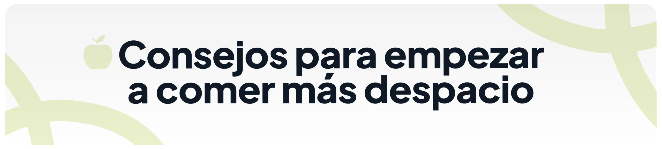 Consejos para empezar a comer más despacio