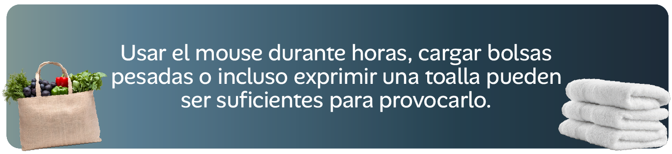Codo de tenista: Usar el mouse durante horas, cargar bolsas pesadas o incluso exprimir una toalla pueden ser suficientes para provocarlo.