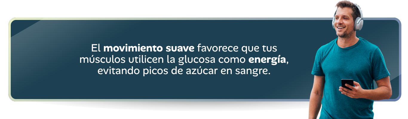 El movimiento suave favorece que tus músculos utilicen la glucosa como energía, evitando picos de azúcar en sangre.