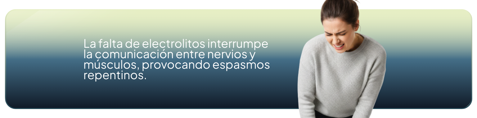 La falta de electrolitos interrumpe la comunicación entre nervios y músculos, provocando espasmos repentinos.